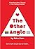 The Other Angle by Rahul Jain