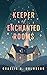Keeper of Enchanted Rooms (Whimbrel House, 1)
