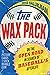 The Wax Pack by Brad Balukjian