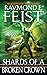 Shards of a Broken Crown by Raymond E. Feist