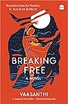 Breaking Free: A ...