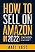 How to Sell on Amazon in 2022 by Matt Voss