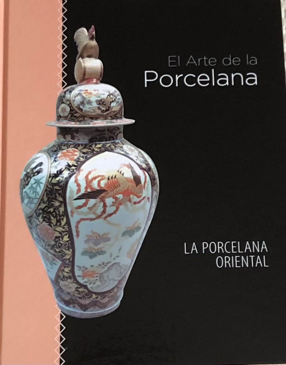 El arte de la porcelana. La porcelana oriental.