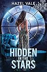 Hidden In The Stars by Hazel Vale