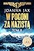 W pogoni za nazistą. Tom 2 (W pogoni za nazistą, #2)