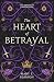 The Heart of Betrayal (The ...