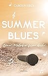 Summer Blues - Eine Melodie für dich (Seasons of Music - Reihe 2) Summer Blues - Eine Melodie für dich (Seasons of Music - Reihe 2)