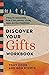 Discover Your Gifts Workbook by Tony Cook