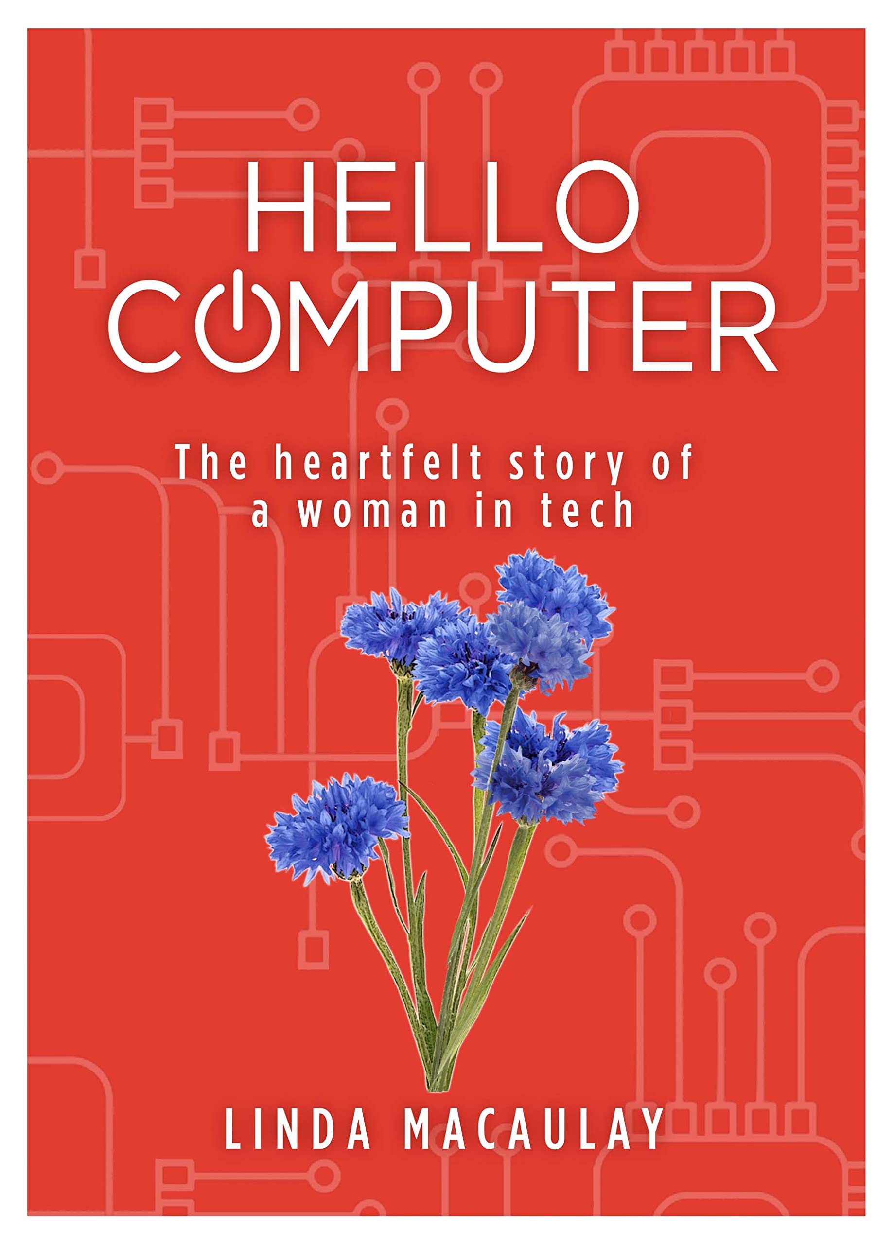 Hello Computer - the heartfelt story of a woman in tech