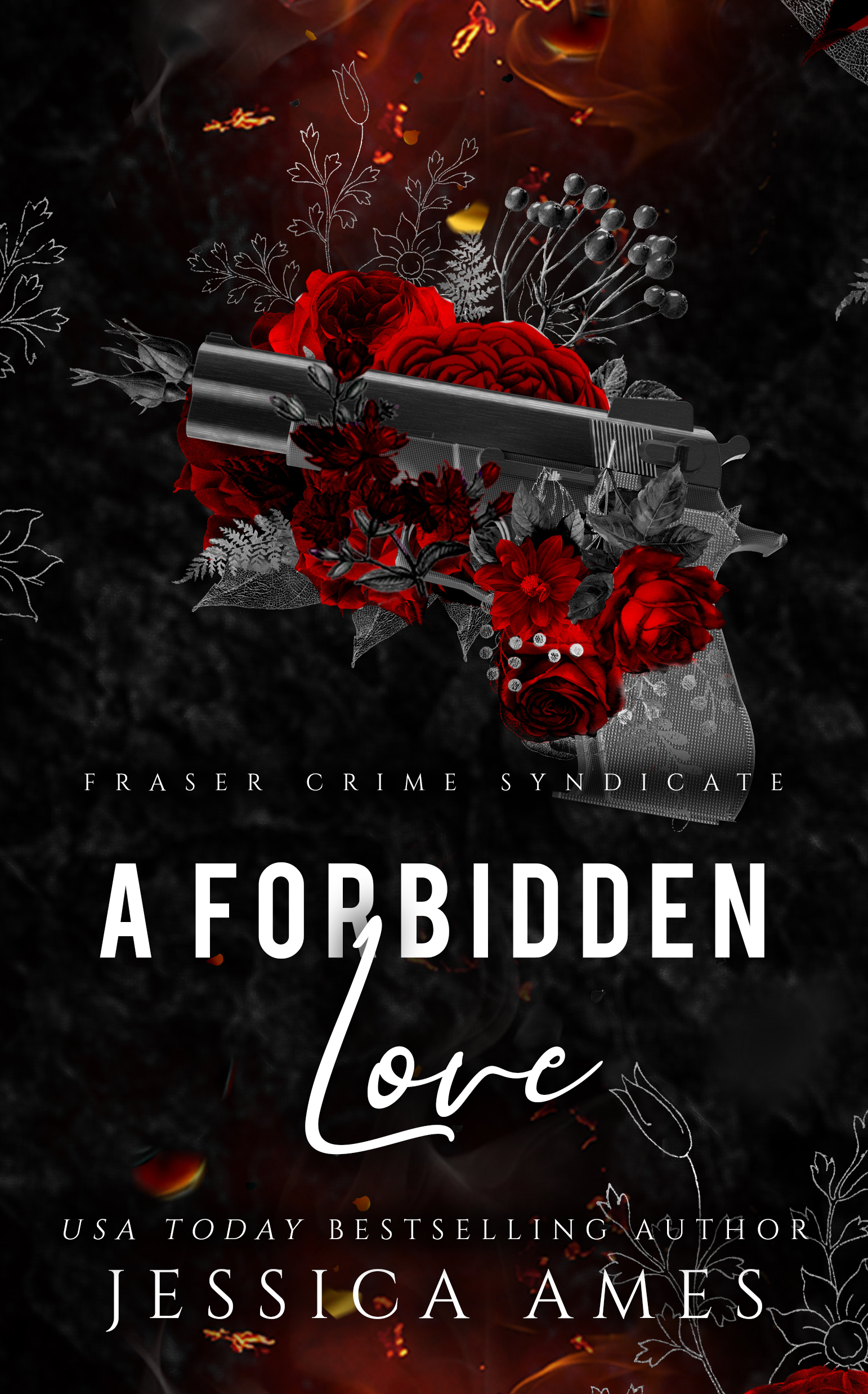 A Forbidden Love (Fraser Crime Syndicate Book 3)