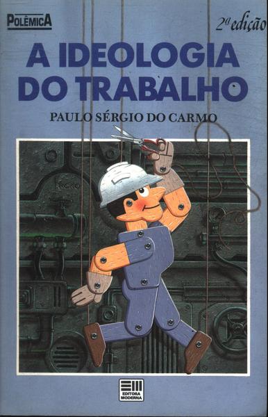 A Ideologia do Trabalho