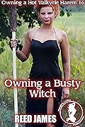 Owning a Busty Witch