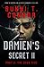 Damien's Secret 2: The Dark...