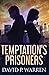 Temptation's Prisoners
