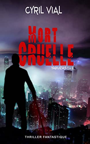Yakuzas, tome 1: Mort cruelle