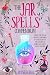 The Jar Spells Compendium by Crystal Bell
