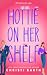 Hottie on Her Shelf by Christi Barth
