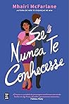 Se Nunca Te Conhe...