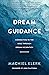 Dream Guidance by Machiel Klerk