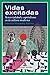 Vidas excitadas. Sensorialidad y capitalismo en la cultura moderna