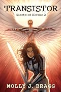 Transistor (Hearts of Heroes, #2)