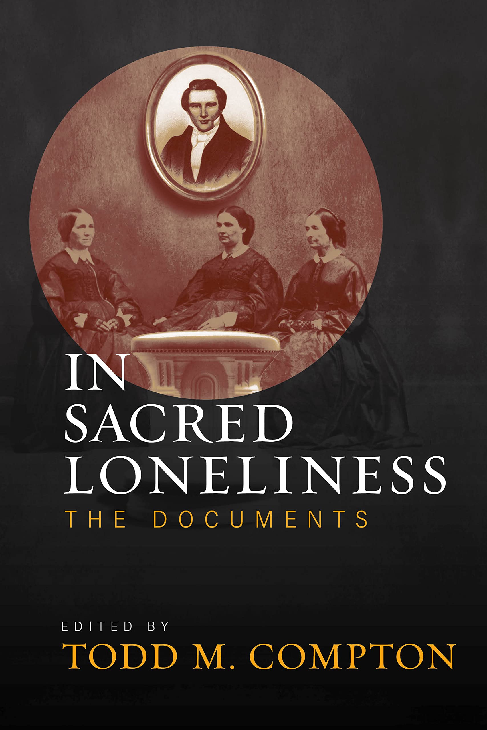 In Sacred Loneliness: The Documents (Kindle Edition)