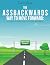 The Assbackwards Way to Move Forward: A Tongue-in-Cheek Guide to Poverty and Misery