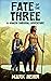 The Fate of the Three: A Yu...