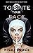 To Spite Your Face (The Beautiful Nightmare Series Book 2)