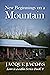 New Beginnings on a Mountain by Jacque Jacobs