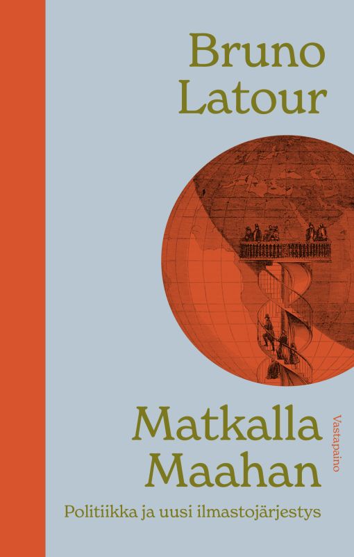 Matkalla Maahan — Politiikka ja uusi ilmastojärjestys