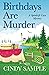 Birthdays Are Murder (A Spindrift Cove Mystery)