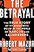 The Betrayal: The True Stor...