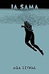 Ja sama by Aga Szynal