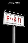F**k It (Revised ...