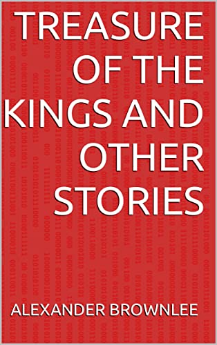 Treasure of the Kings and Other Stories