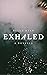 Exhaled: A Novella