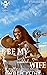 To Be My Hardheaded Wife (Outrageous Brides & Undercover Billionaires Book 1)