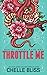 Throttle Me (Men of Inked)