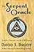 The Serpent Oracle: Templars, Mormons and the Lilith Legacy (Templars in America, #14)