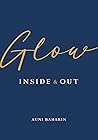 Glow Inside & Out