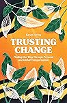 Trusting Change: ...
