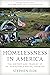 Homelessness in America: The History and Tragedy of an Intractable Social Problem