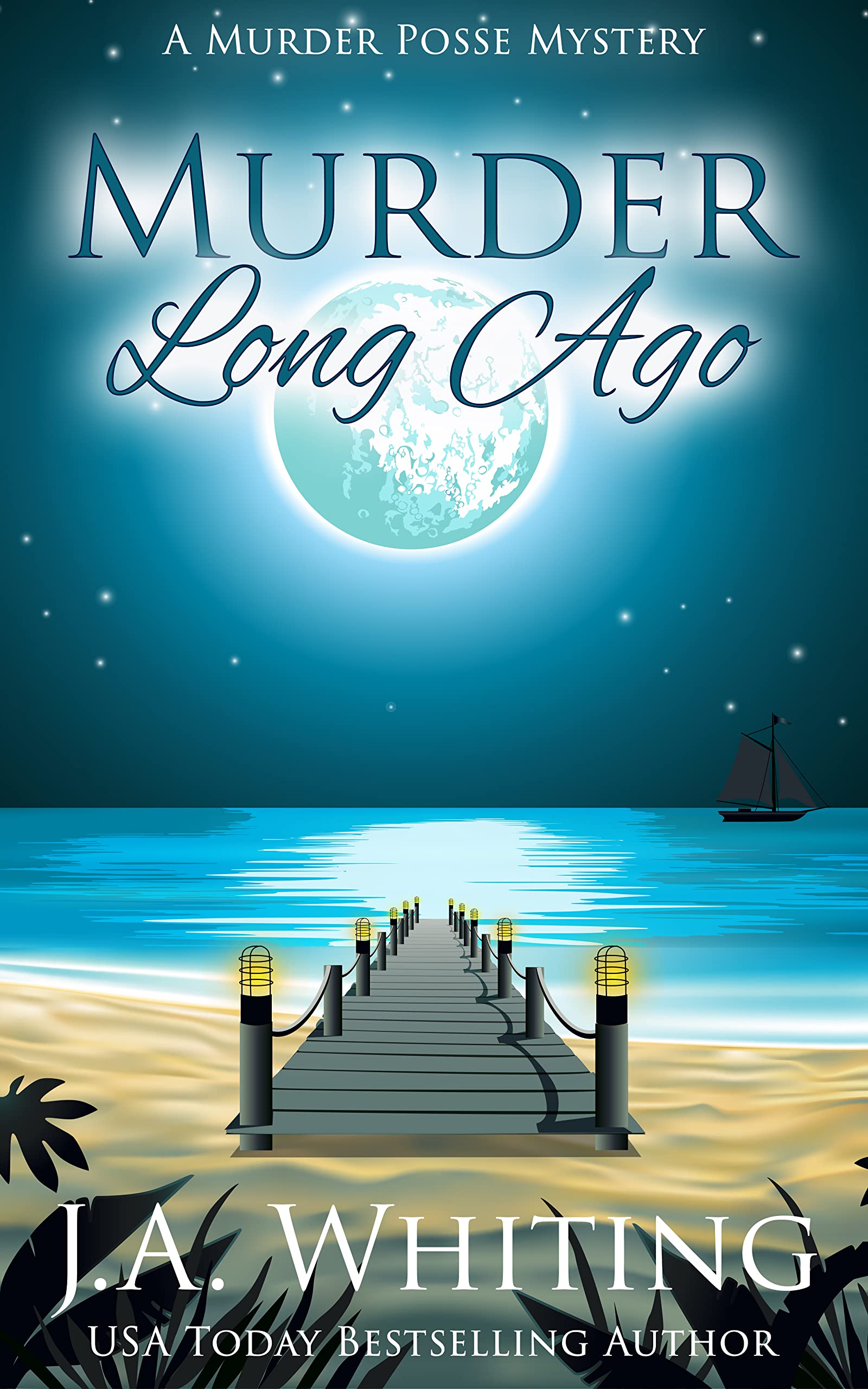 Murder Long Ago (A Murder Posse Mystery Book 2)