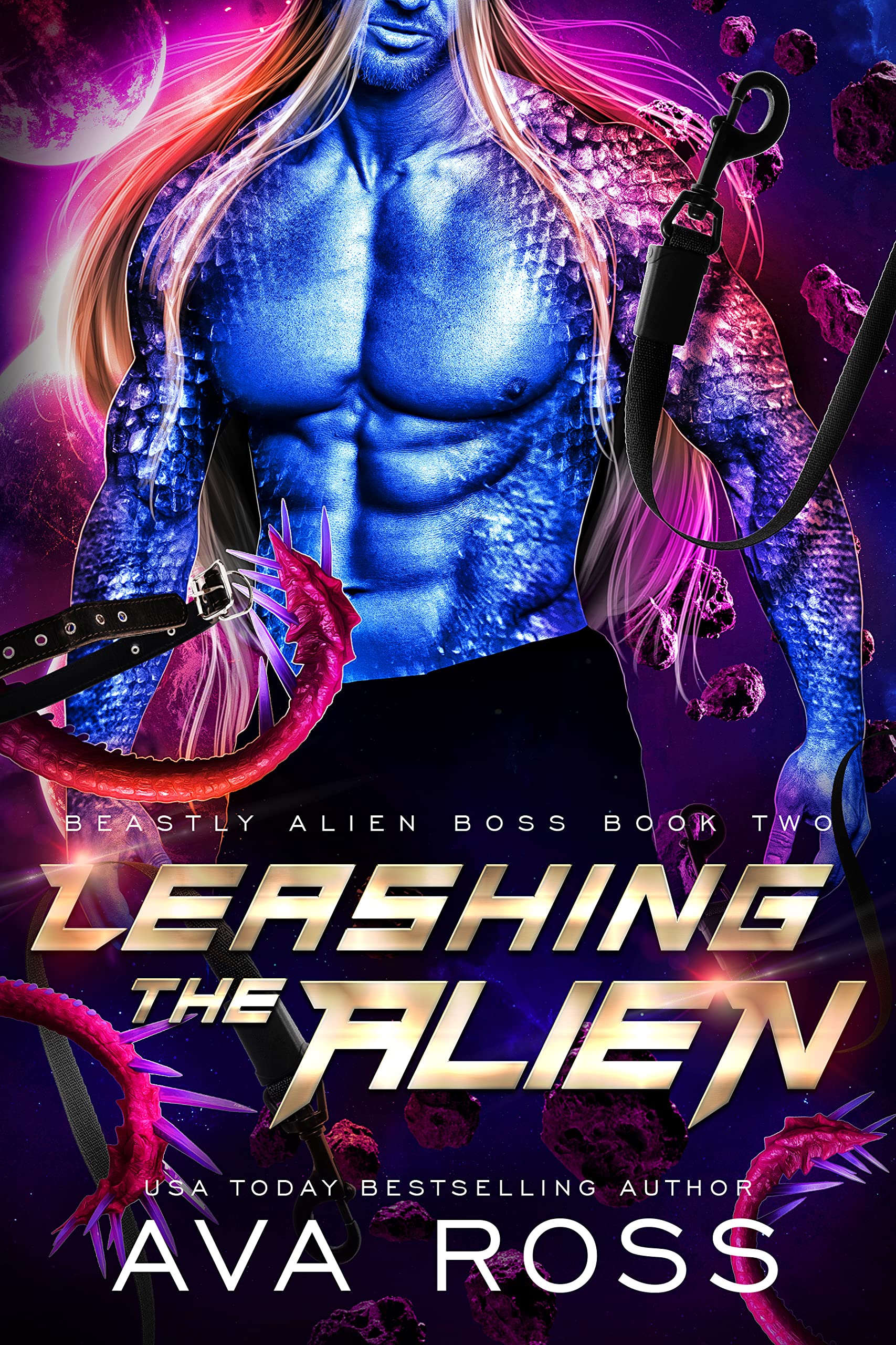 Leashing the Alien (Beastly Alien Boss, #2)