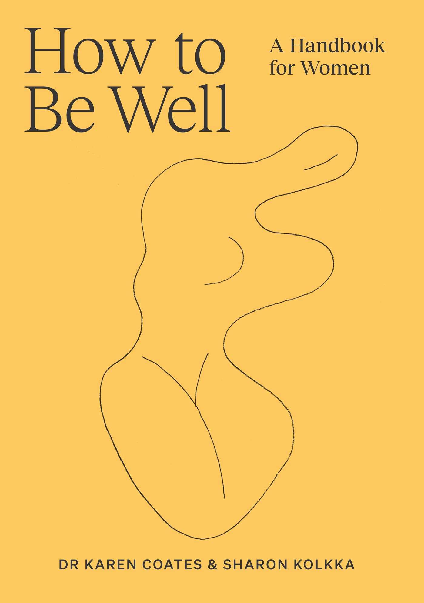How to Be Well: A handbook for women (Paperback)
