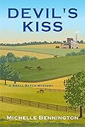 Devil's Kiss: A Small Batch Mystery