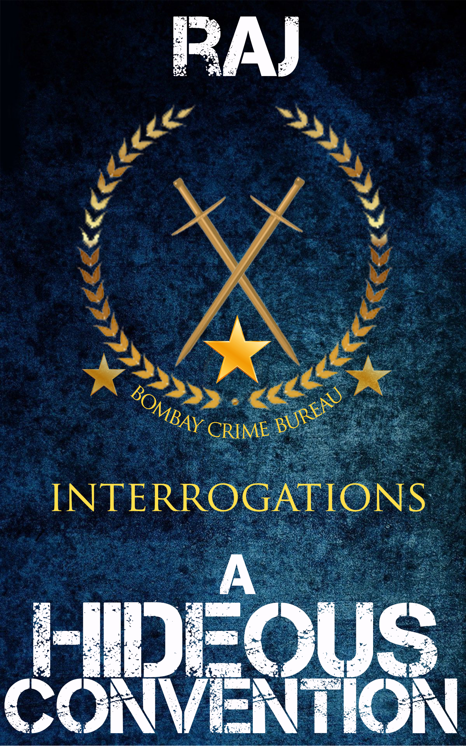 A Hideous Convention (Bombay Crime Bureau | Interrogations #1)