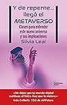 Y de repente... llegó el metaverso (Spanish Edition)