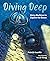 Diving Deep: Using Machines...